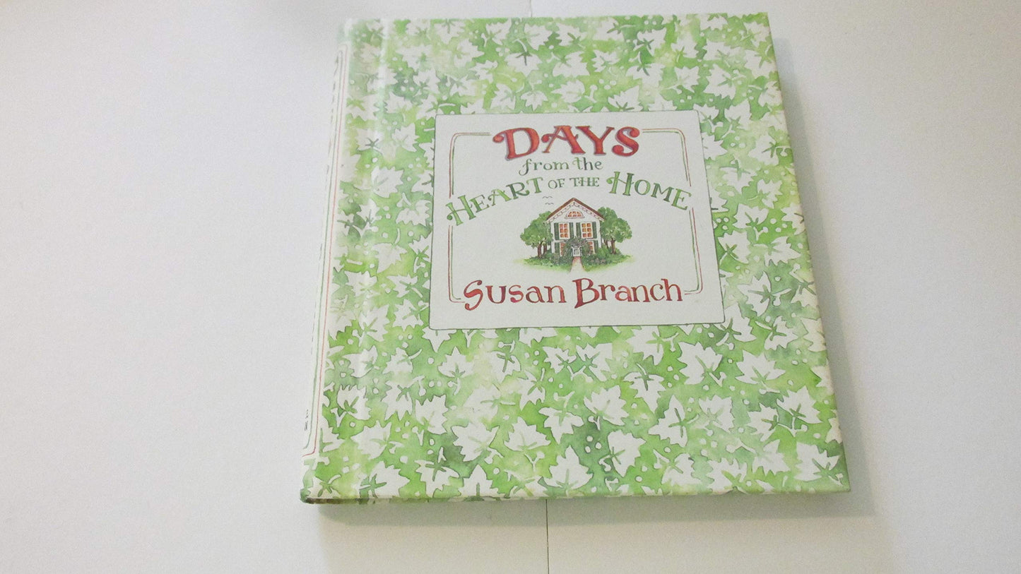 Days from the Heart of the Home by Branch, Susan