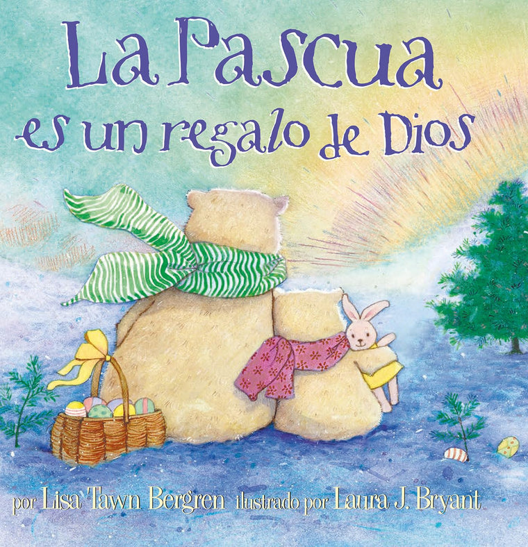 La Pascua es un regalo de Dios / God Gave Us Easter: Libros para nios (Spanish Edition)