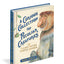 A Curious Collection of Peculiar Creatures: An Illustrated Encyclopedia (Curious Collection of Creatures)