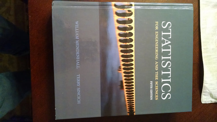 Statistics for Engineering and the Sciences