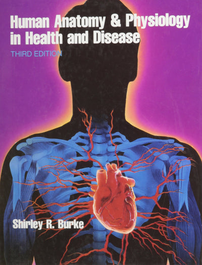 Human Anatomy & Physiology in Health and Disease