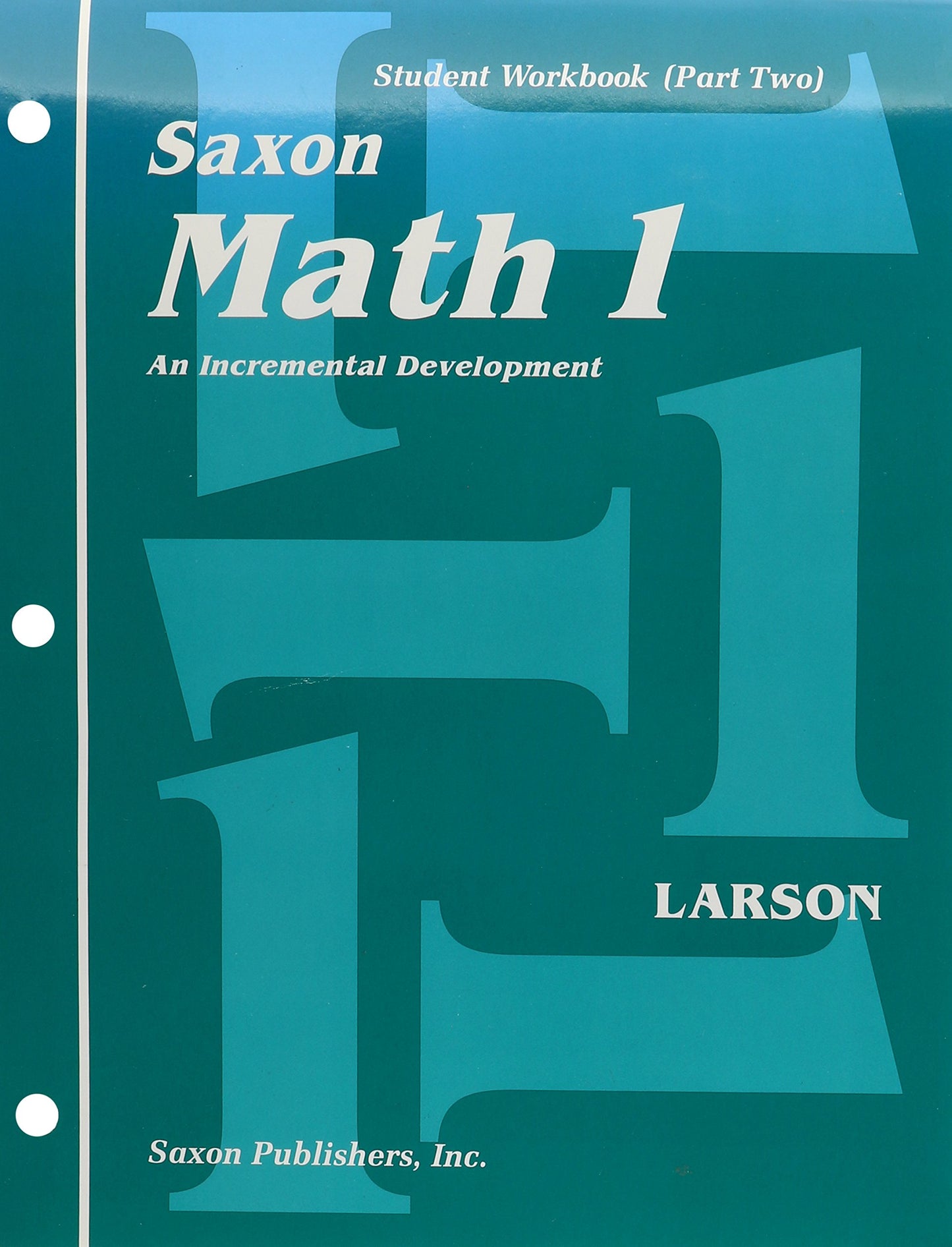 Saxon Math 1: An Incremental Development : Student Workbook