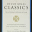 Devotional Classics: Revised Edition: Selected Readings for Individuals and Groups