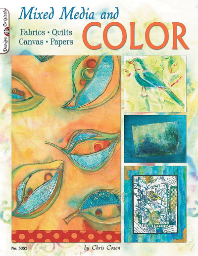 Mixed Media and Color: Fabrics, Quilts, Canvas, Papers (Design Originals)
