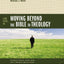 Four Views on Moving Beyond the Bible to Theology (Counterpoints: Bible and Theology)