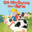 Old MacDonald Had a Farm - Touch and Feel Storybook - Childrens Board Book - Novelty Book