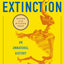 The Sixth Extinction: An Unnatural History