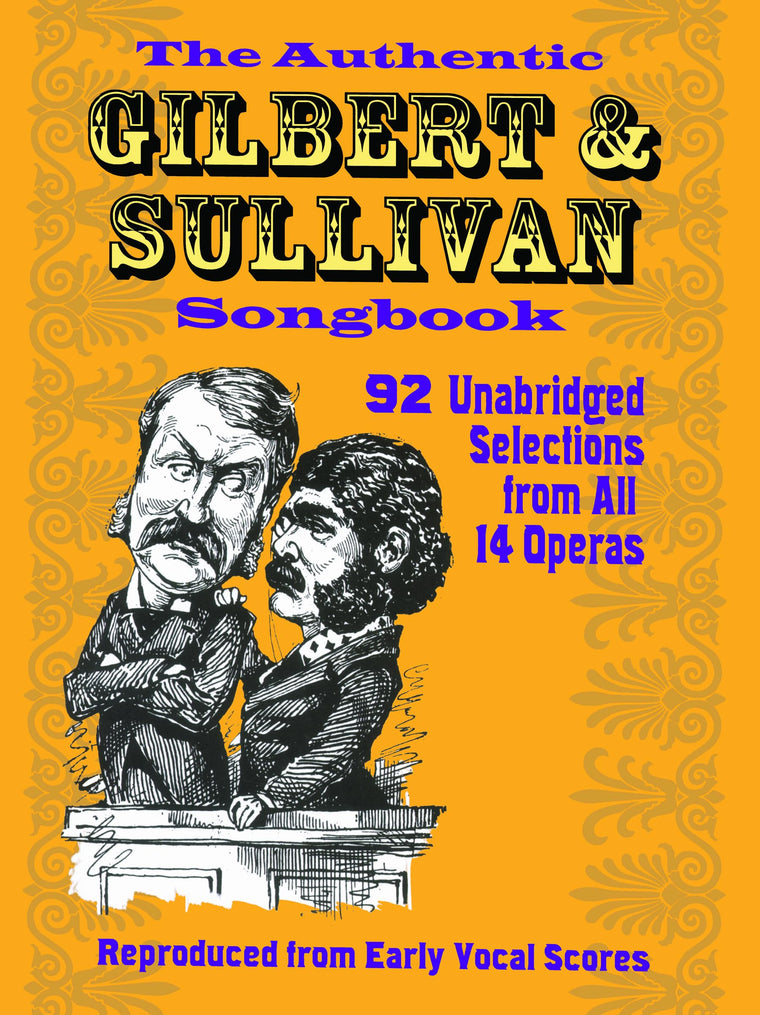 The Authentic Gilbert & Sullivan Songbook (Dover Opera Score