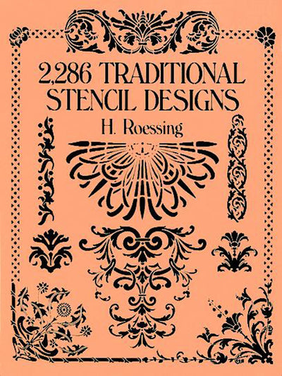 2,286 Traditional Stencil Designs (Dover Pictorial Archive)