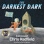 The Darkest Dark by Hadfield, Chris