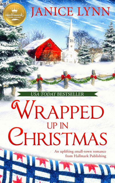 Wrapped Up in Christmas: An uplifting small-town romance from Hallmark Publishing (Wrapped Up in Christmas, 1)