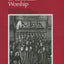 Documents of Christian Worship: Descriptive and Interpretive Sources