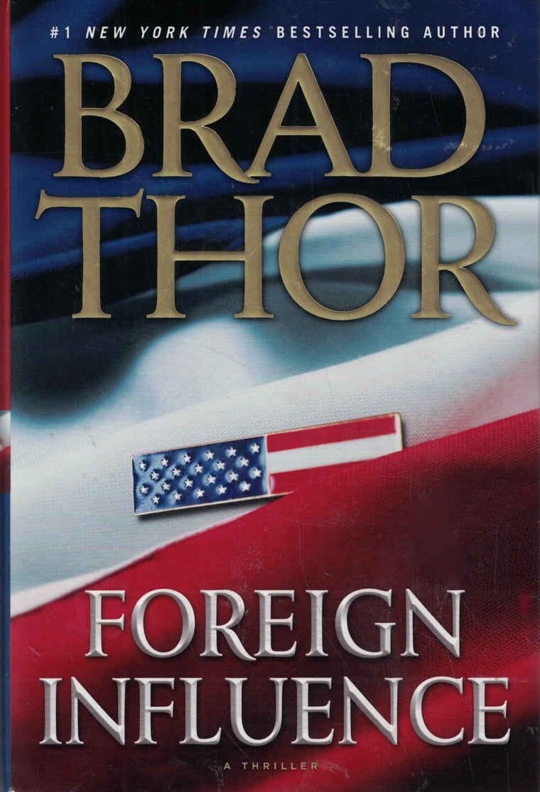Foreign Influence: A Thriller (Scot Harvath)