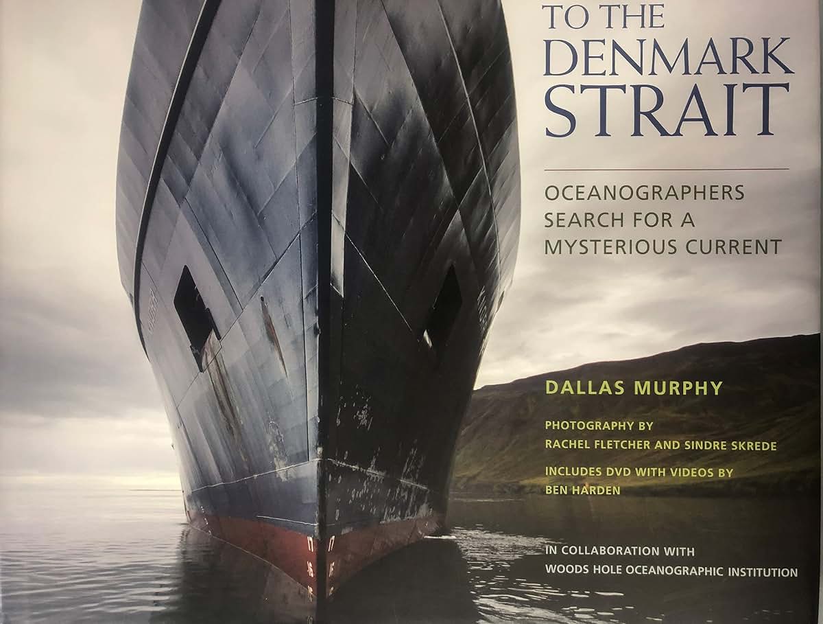 To the Denmark Strait: Oceanographers Search for a Mysterious Current