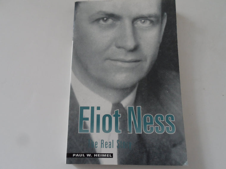 Eliot Ness: The Real Story