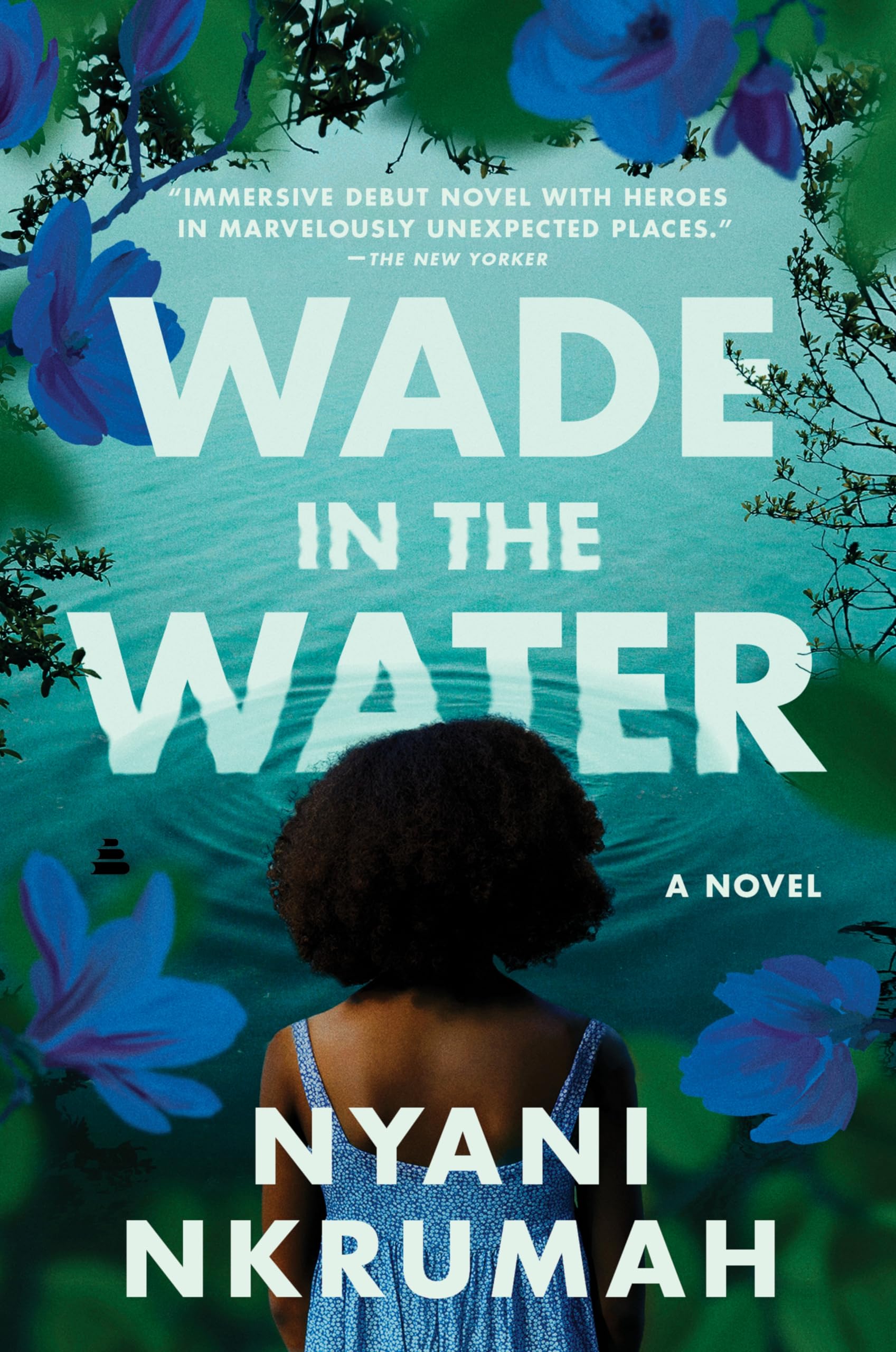 Wade in the Water: A Riveting Coming-of-Age Story of Interracial Friendship and Civil Rights in Mississippi