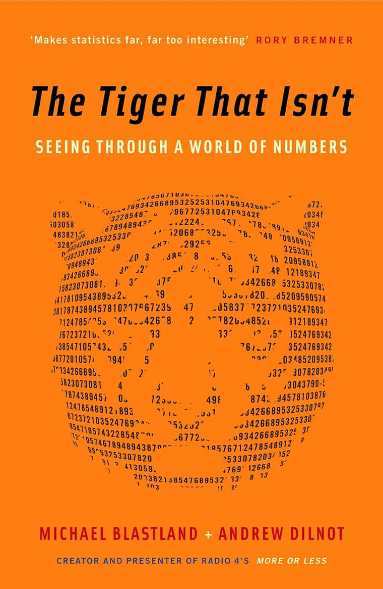 The Tiger That Isn't: Seeing Through a World of Numbers