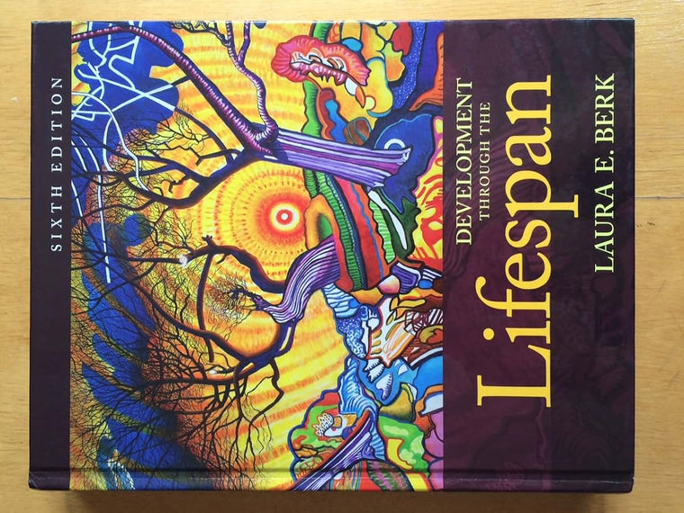 Development Through the Lifespan (6th Edition) by Berk