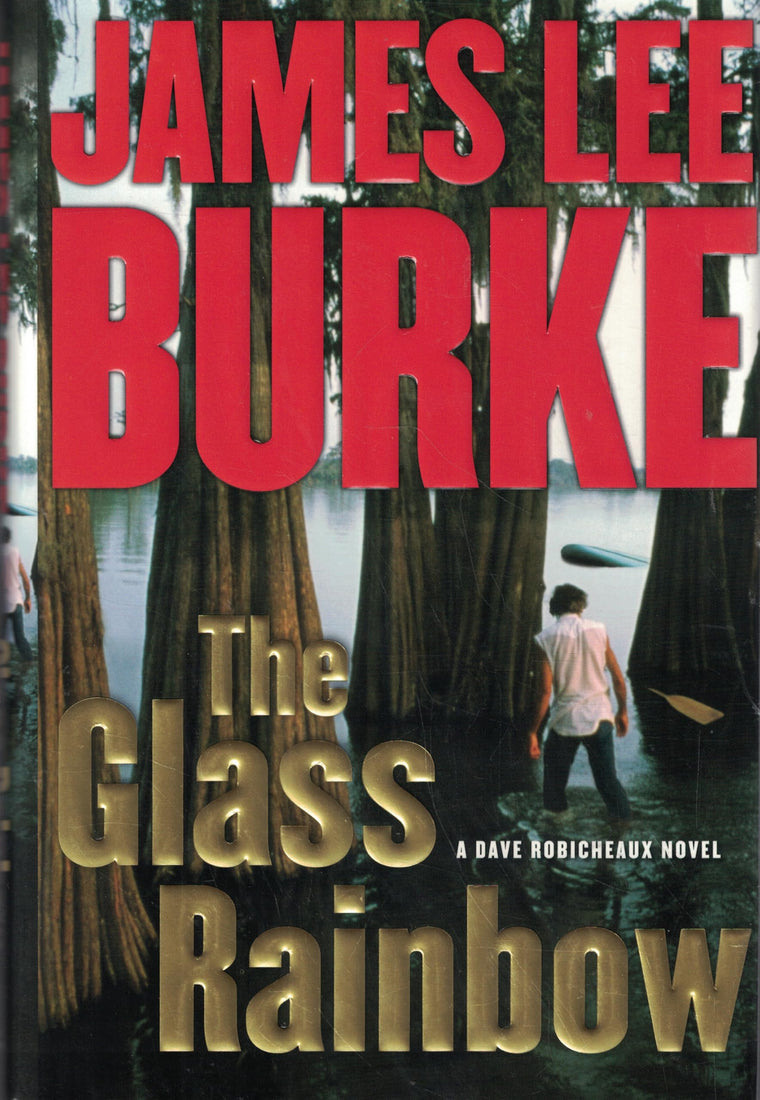 The Glass Rainbow: A Dave Robicheaux Novel