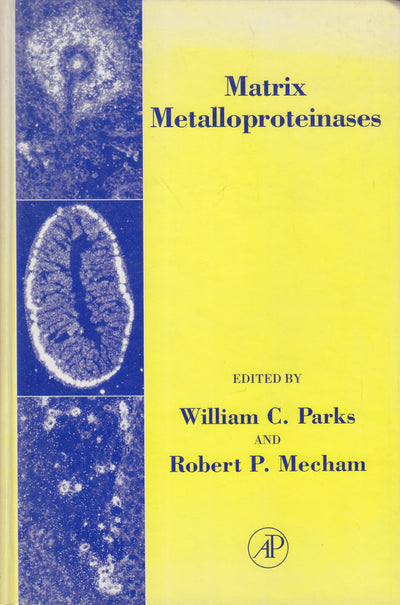 Matrix Metalloproteinases (Biology of Extracellular Matrix)