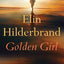 Golden Girl by Elin Hilderbrand (Hardcover)