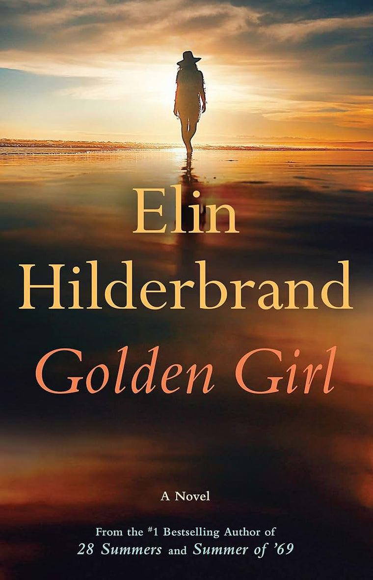 Golden Girl by Elin Hilderbrand (Hardcover)