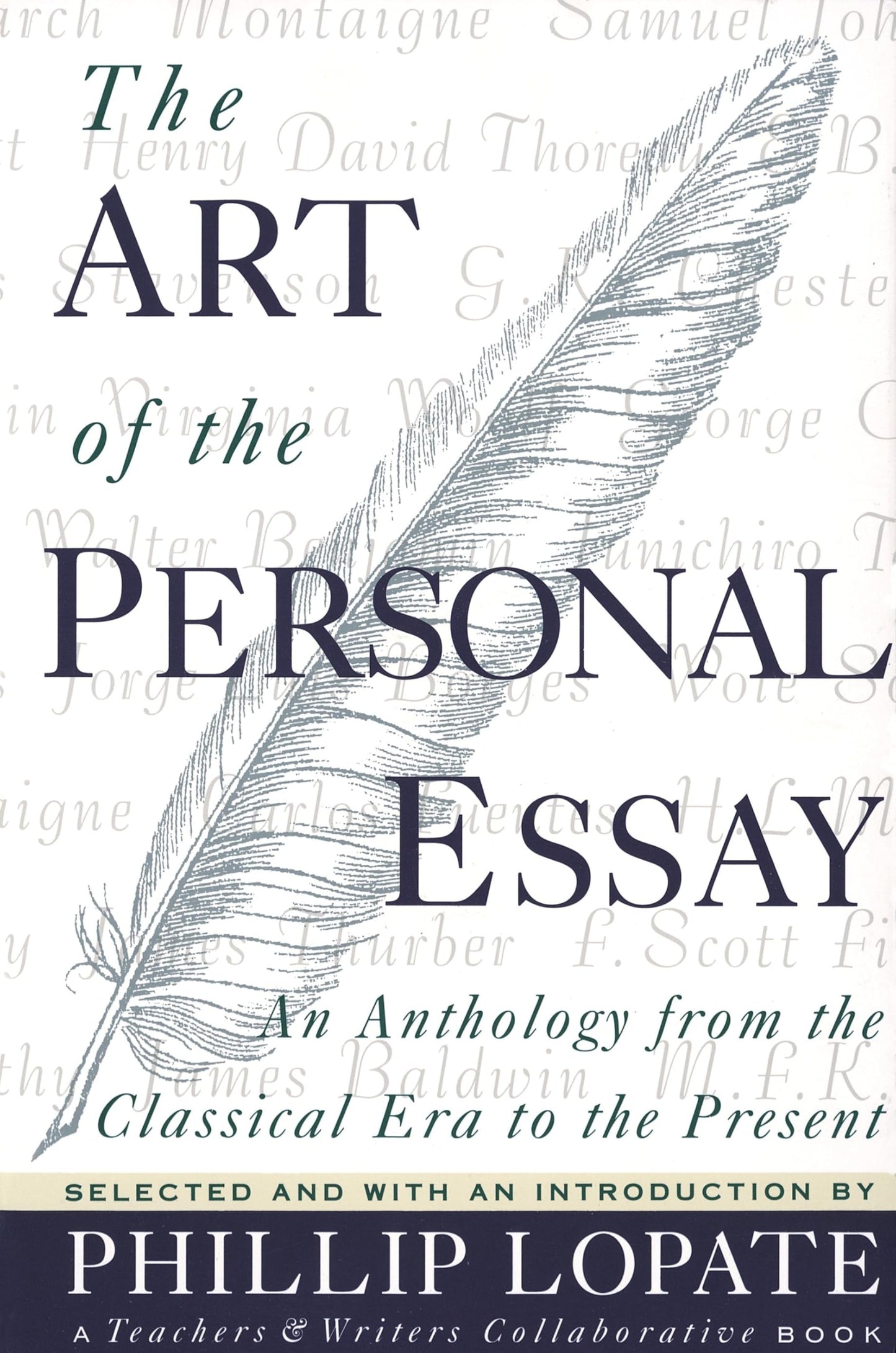 The Art of the Personal Essay: An Anthology from the Classic