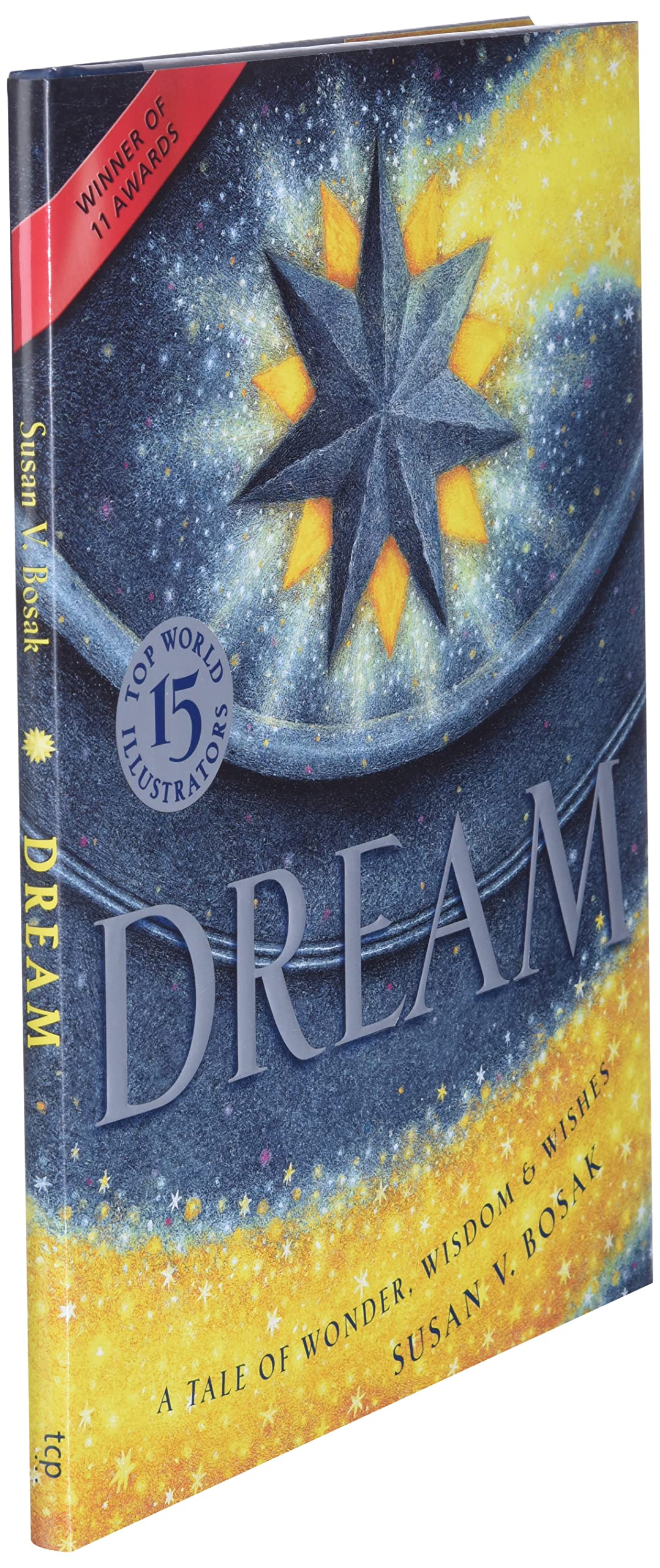 Dream: A Tale of Wonder, Wisdom & Wishes