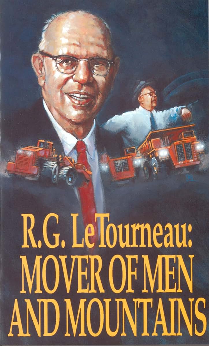 Mover Of Men and Mountains by R. G. LeTourneau