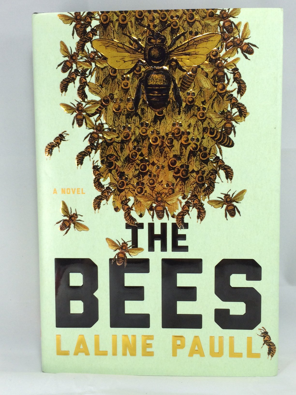 The Bees: A Novel