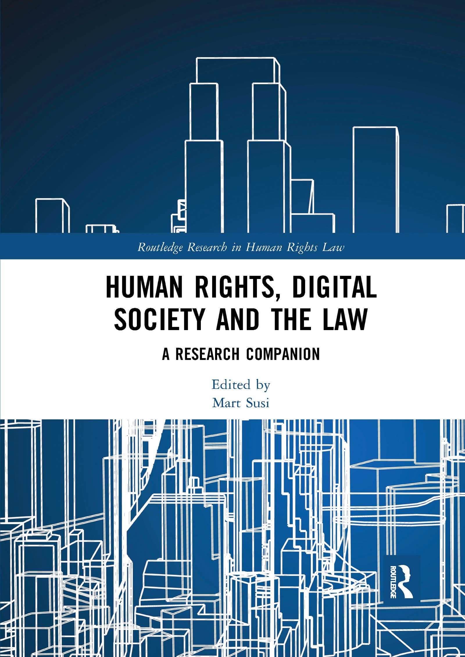 Human Rights, Digital Society and the Law (Routledge Research in Human Rights Law)