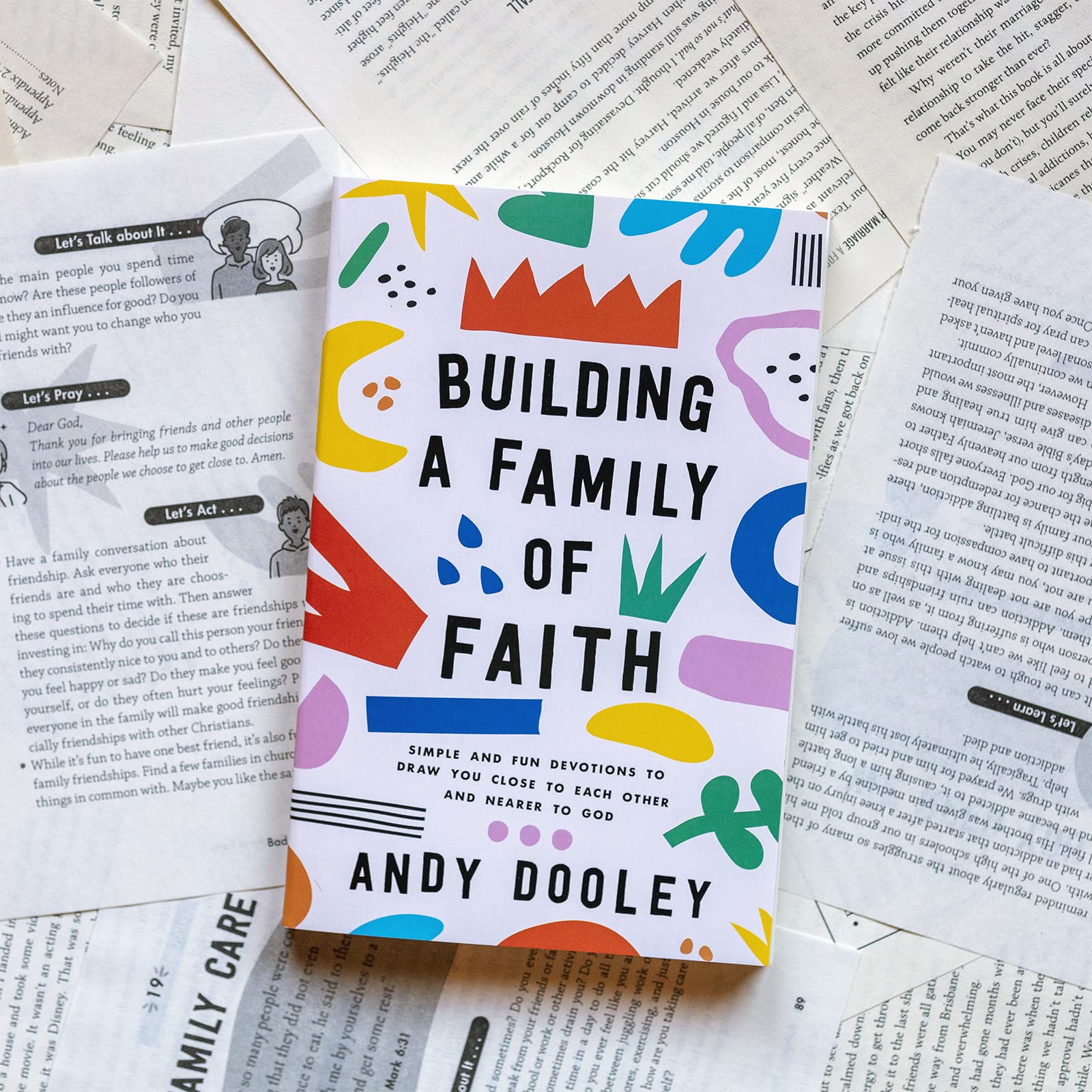 Building a Family of Faith: Simple and Fun Devotions to Draw You Close to Each Other and Nearer to God