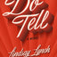 Do Tell: A Novel