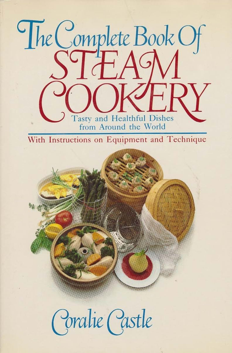 Complete Book of Steam Cookery