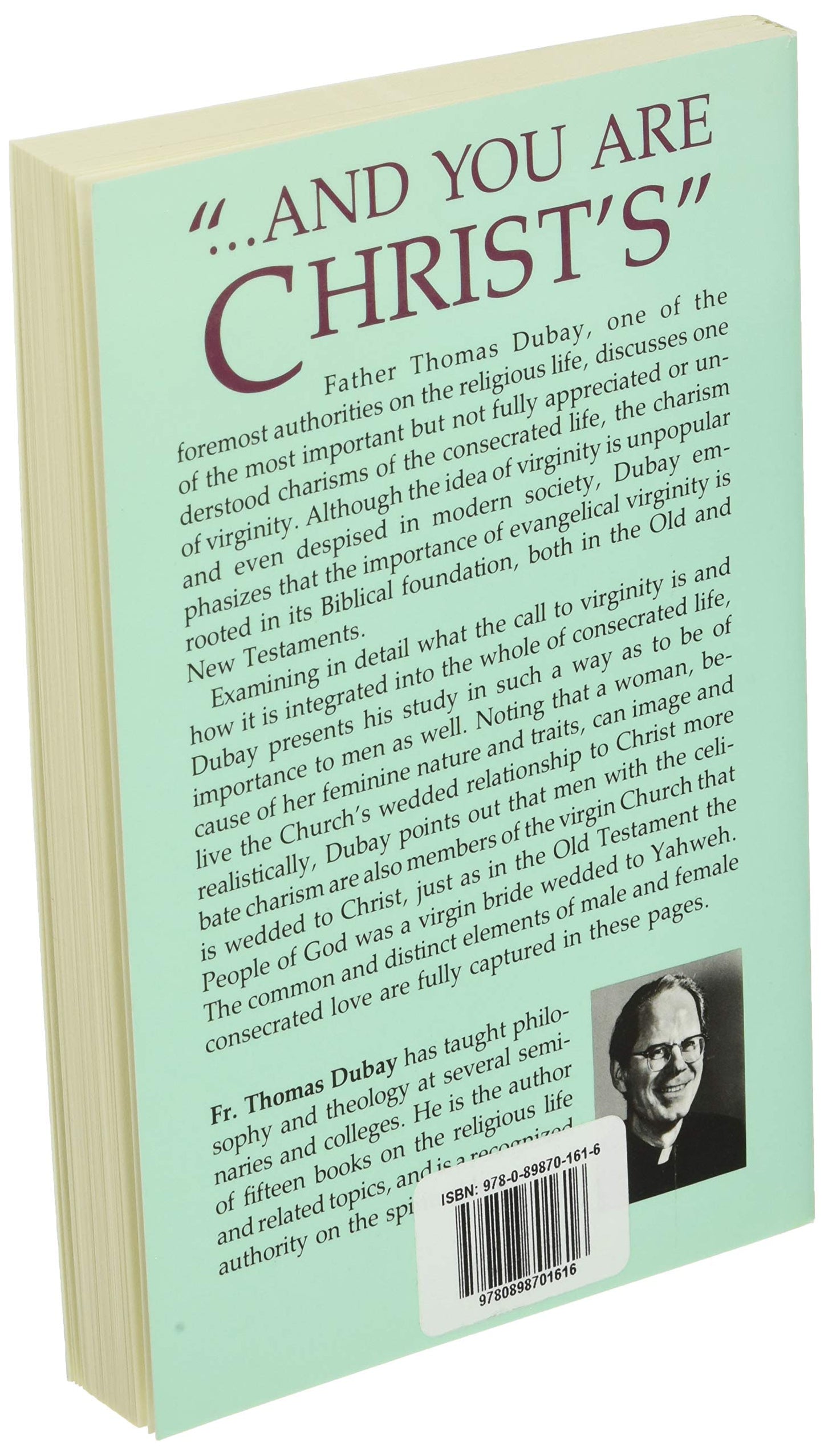 And You Are Christ's: The Charism of Virginity and the Celibate Life