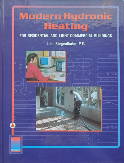 Modern Hydronic Heating for Residential and Light Commercial Buildings (Heating Ventilation/Air Conditioning)