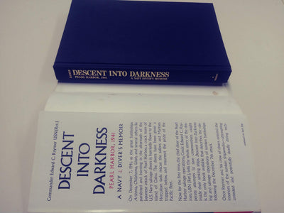 Descent Into Darkness: Pearl Harbor, 1941: A Navy Diver's Memoir