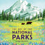 The Art of the National Parks (Fifty-Nine Parks): (National Parks Art Books, Books For Nature Lovers, National Parks Posters, The Art of the National Parks)