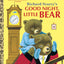 Good Night, Little Bear (Little Golden Book)