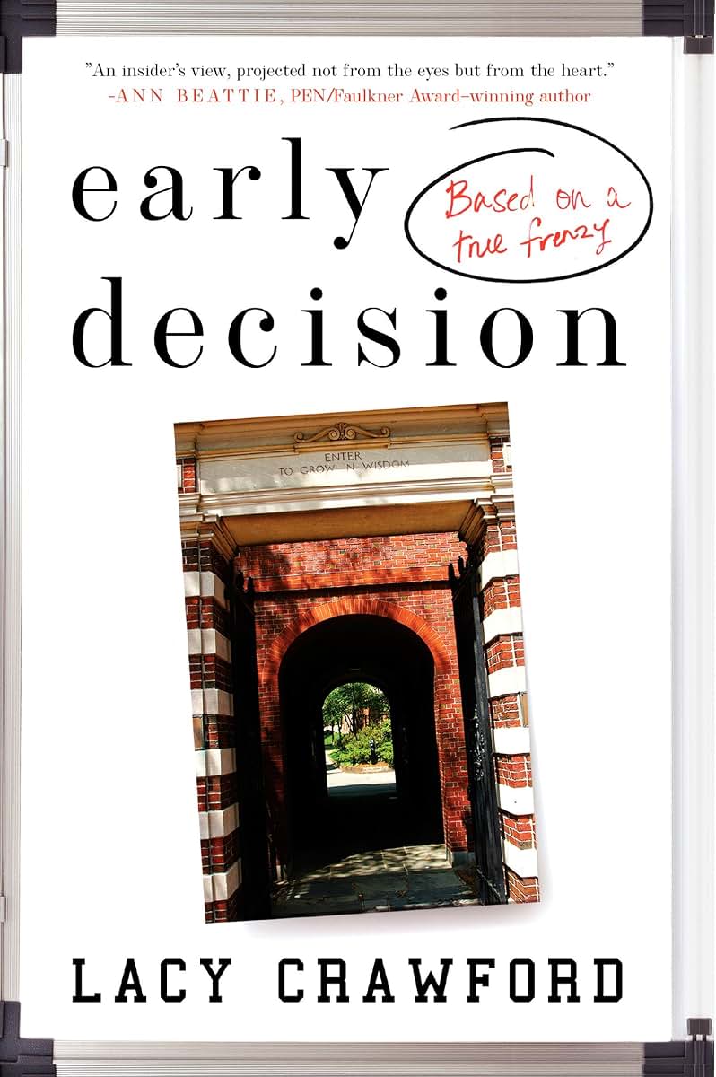 Early Decision: A Novel