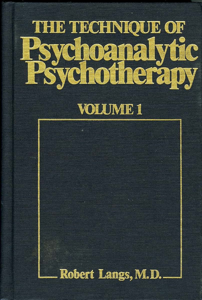 The Technique of Psychoanalytic Psychotherapy: Theoretical Framework: Understanding the Patients Communications