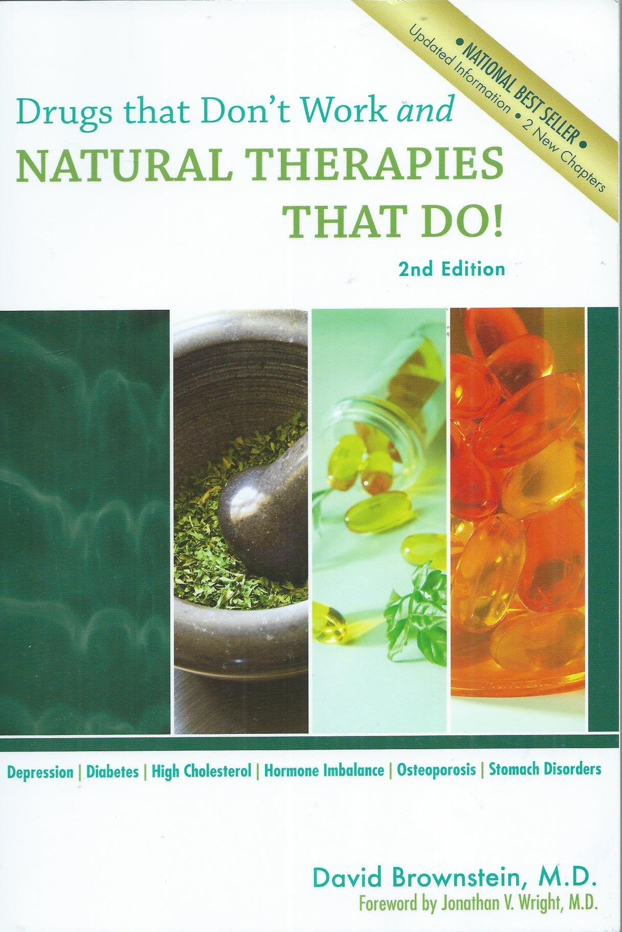 Drugs That Don't Work and Natural Therapies That Do by David