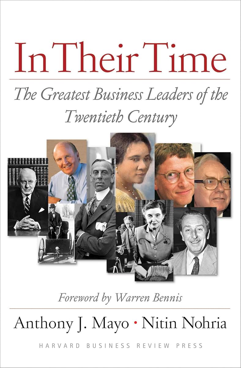 In Their Time: The Greatest Business Leaders Of The Twentieth Century