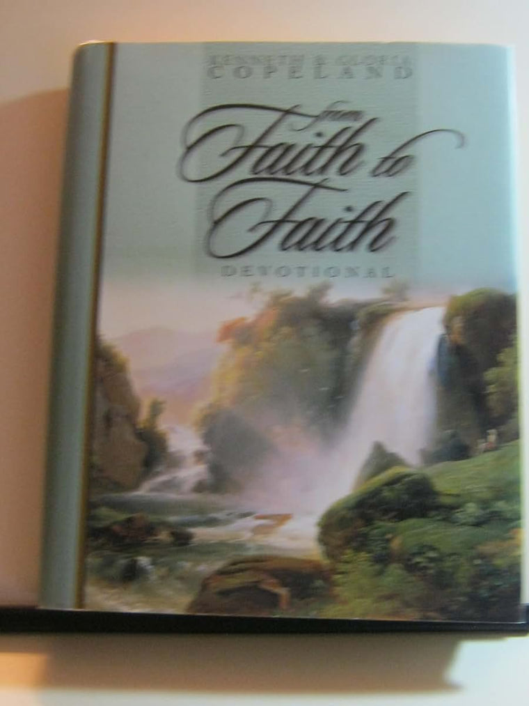 From Faith to Faith Devotional: A Daily Guide to Victory