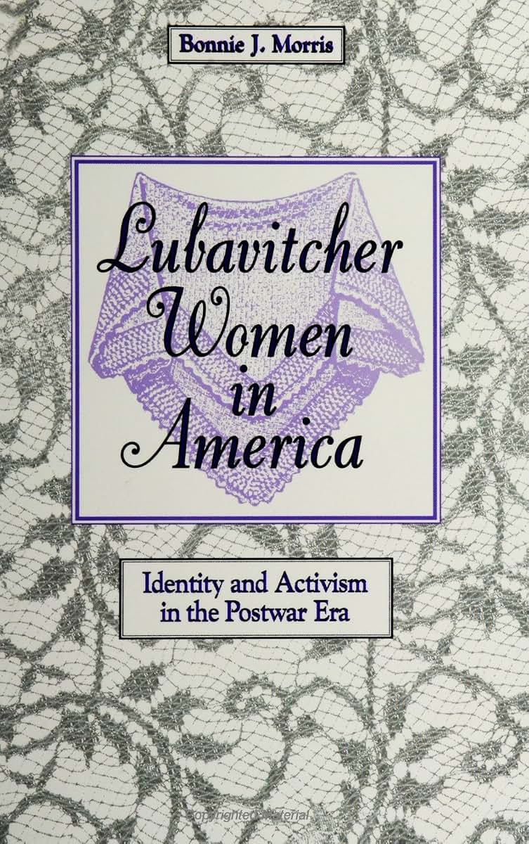 Lubavitcher Women in America: Identity and Activism in the Postwar Era