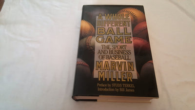 A Whole Different Ball Game: The Sport and Business of Baseball