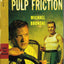 Pulp Friction: Uncovering the Golden Age of Gay Male Pulps