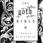 The goth Bible: A Compendium for the Darkly Inclined