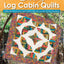 Curvy Log Cabin Quilts: Make Perfect Curvy Log Cabin Blocks Easily with No Math and No Measuring (Landauer) 8 Unique Projects with Step-by-Step Photos & Instructions, Yardage, and Cutting Charts