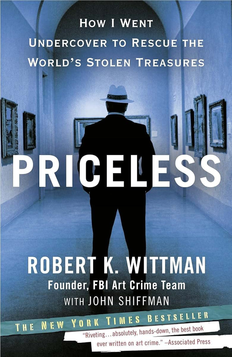 Priceless: How I Went Undercover to Rescue the World's Stolen Treasures